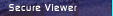 Secure Viewer